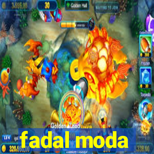 fadal moda